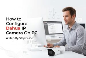 configure dahua ip cameras on pc